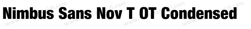 Nimbus Sans Nov T OT Condensed Bold字体转换